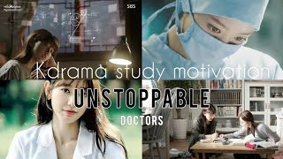 Doctors Study Motivation Kdrama🧑🏻‍⚕️UNSTOPPABLE SONGDreamintoRealitykdramadoctors [upl. by Anirbus833]