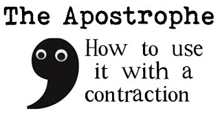 How to Use an Apostrophe with Contractions [upl. by Lupe]