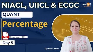 NIACL AO 2024  UIICL AO 2024  ECGC PO 2024  Percentage  Quant  By Neha Mam [upl. by Revorg]