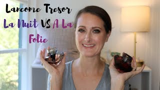 Lancome Tresor La Nuit VS La Nuit A La Folie  A Comparison [upl. by Lazaruk]