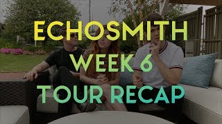 Echosmith  Week 6 Tour Recap [upl. by Laina]