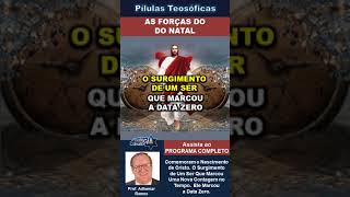 112 AS FORÇAS DO NATAL adhemarramos conscienciacosmica teosofia ocultismo simbolismo natal [upl. by Christabel]