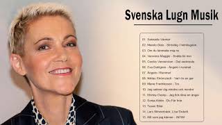 Svenska Lugn Musik  Lugna Favoriter  Bästa Svenska Lugna Låtarna Ever [upl. by Ailemaj356]