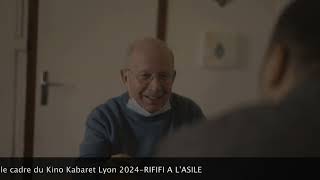 Rififi à lasile Kino Kabaret Lyon 2024 [upl. by Sul551]