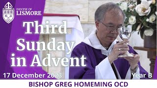 Catholic Mass Today Third Sunday in Advent 17 December 2023 Bishop Greg Homeming Lismore Australia [upl. by Durning]