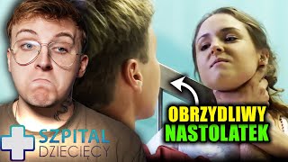 SZPITAL DZIECIĘCY ale NASTOLATKOWIE SĄ OBRZYDLIWI fujka [upl. by Jasmine]