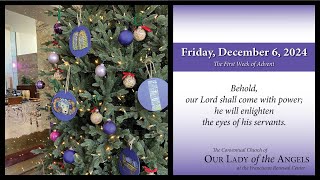 Friday December 6 2024 800am  The First Week of Advent [upl. by Norrehs716]