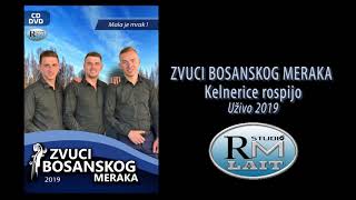 ZVUCI BOSANSKOG MERAKA 2019  Kelnerice rospijo [upl. by Noyart]