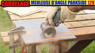 LIDL meuleuse dangle 12v PARKSIDE test carrelage Cordless Angle Grinder Winkelschleifer [upl. by Rehttam]