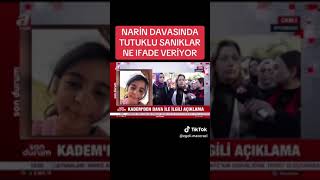 NARİN DAVASINDA TUTUKLU SANIKLARNE IFADE VERİYOR [upl. by Gamin]