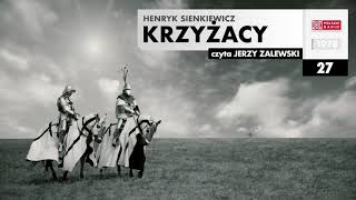 Krzyżacy 027  Henryk Sienkiewicz  Audiobook po polsku [upl. by Animar482]