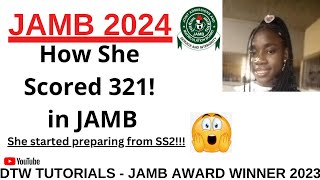 Prepare for JAMB 2024  How she scored 321 in JAMB [upl. by Epolulot456]