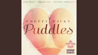 Puddles feat Baby Blue Spectacular Slickem amp Pleasure P [upl. by Oecam]