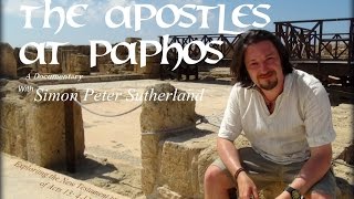 The Apostles at Paphos  Biblical Documentary  as seen on Revelation TV [upl. by Burman]