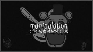 FNAF SONG ▶ quotManipulationquot  JTFrag amp Bomber [upl. by Quinby380]