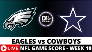 PHILADELPHIA EAGLES VS DALLAS COWBOYS LIVE 🏈 NFL Game Score PlaybyPlay Week 10  NOV 10 2024 [upl. by Ellenrahc]