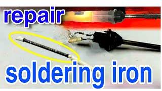 How To Repar a Soldering Iron Repairing 25w Soldering Iron [upl. by Ger]