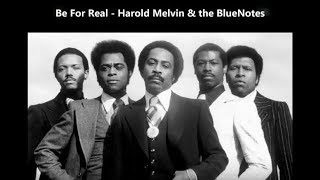 Harold Melvin amp The BlueNotes  Be For Real  EXTENDED VERSION [upl. by Tsirhc373]