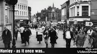 HANLEY  Stoke On Trent years gone by part 9 [upl. by Weiss425]