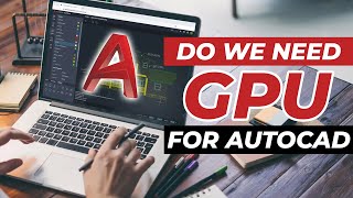 Do we need graphics card for AutoCAD 2D and 3D Modelling in AutoCAD [upl. by Akerue]