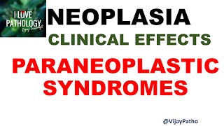 NEOPLASIA Part 10 CLINIAL EFFECTS OF CANCER Cancer Cachexia Paraneoplastic syndromes [upl. by Eenehs814]