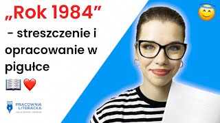 â€žRok 1984quot  streszczenie i opracowanie w piguĹ‚ce matura2023 matura [upl. by Solracnauj]