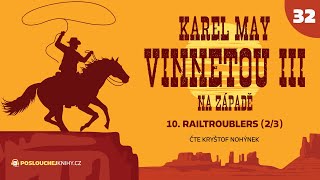 Karel May Vinnetou III – 32 Railtroublers 23 [upl. by Sekoorb]