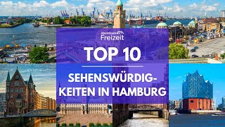 Top 10 Sehenswürdigkeiten Hamburg  Sehenswertes Attraktionen amp Ausflugsziele in Hamburg [upl. by Berck]