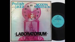 Laboratorium  Modern Pentathlon Polskie Nagrania Muza – SX 1418  1976 [upl. by Ohcirej]