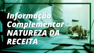 34 Informação Complementar – Natureza da Receita [upl. by Anem]