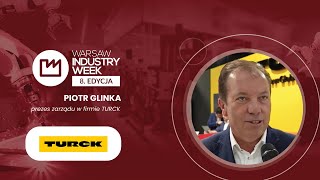 WYWIAD PIOTR GLINKA TURCK TARGI WARSAW INDUSTRY WEEK 2024 Ptak Warsaw Expo [upl. by Schear]