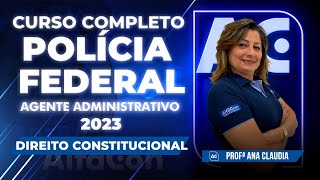 Concurso PF 2023  Agente Administrativo  Curso Completo de Direito Constitucional  AlfaCon [upl. by Yle139]