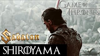 Game of Thrones Sabaton Shiroyama Battle of the Bastards [upl. by Ahsenor624]