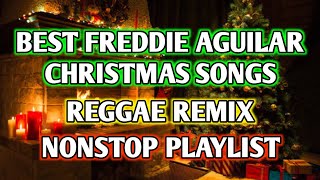 BEST FREDDIE AGUILAR CHRISTMAS SONGS  REGGAE REMIX  NONSTOP PLAYLIST  DJ SOYMIX [upl. by Noied]