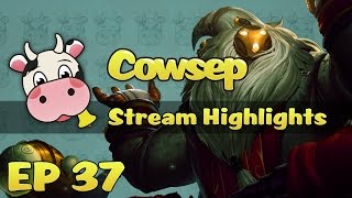 Cowsep Stream Highlights EP 37 Bard God [upl. by Anir]