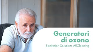 ✔️ Generatori di ozono  Cosa sono e a cosa servono  Sanitation Solutions AfiCleaning ✔️ [upl. by Nhtanhoj]