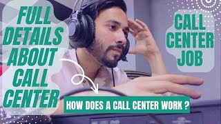 Call Center Full Deatails  Call center Job  How Does A Call Center Work [upl. by Neelat]