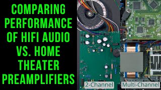 Comparing Performance of Hifi Audio vs Home Theater Preamps [upl. by Nav]