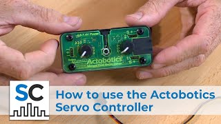 How to use the Actobotics Servo Controller 605105 [upl. by Ecaidnac]