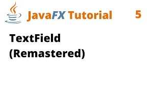 JavaFX Tutorial 5  TextField Remastered [upl. by Ilrahs396]