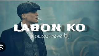 KK  LABON KO  slowed  reverb songs [upl. by Atile]