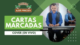 Cartas Marcadas  cover Marimba Alegre Princesita en vivo [upl. by Enovad]