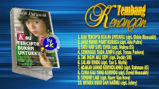 Ratih PurwasihKau Tercipta Bukan Untukku 1986 Full Album [upl. by Aver]