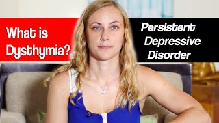 What is Dysthymia Persistent Depressive Disorder [upl. by Aroled]