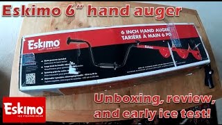 Eskimo 6quot hand auger unboxing review and test [upl. by Brie]