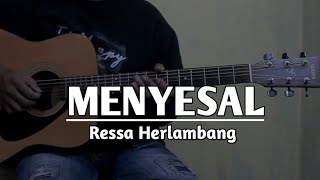 Menyesal  Ressa herlambang  Instrument Guitar Cover [upl. by Webb]