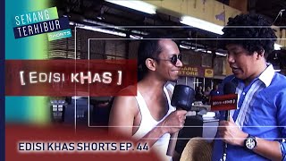 Edisi Khas Shorts  Episod 44 [upl. by Ahtnahc]