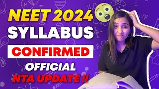 NEET 2024 Syllabus Confirmed Official NTA Update [upl. by Katherine]