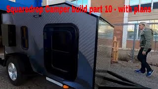 Squaredrop Camper build part 10  with plans [upl. by Eseryt]