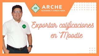 ¿Cómo exportar calificaciones en Moodle [upl. by Ymmaj]